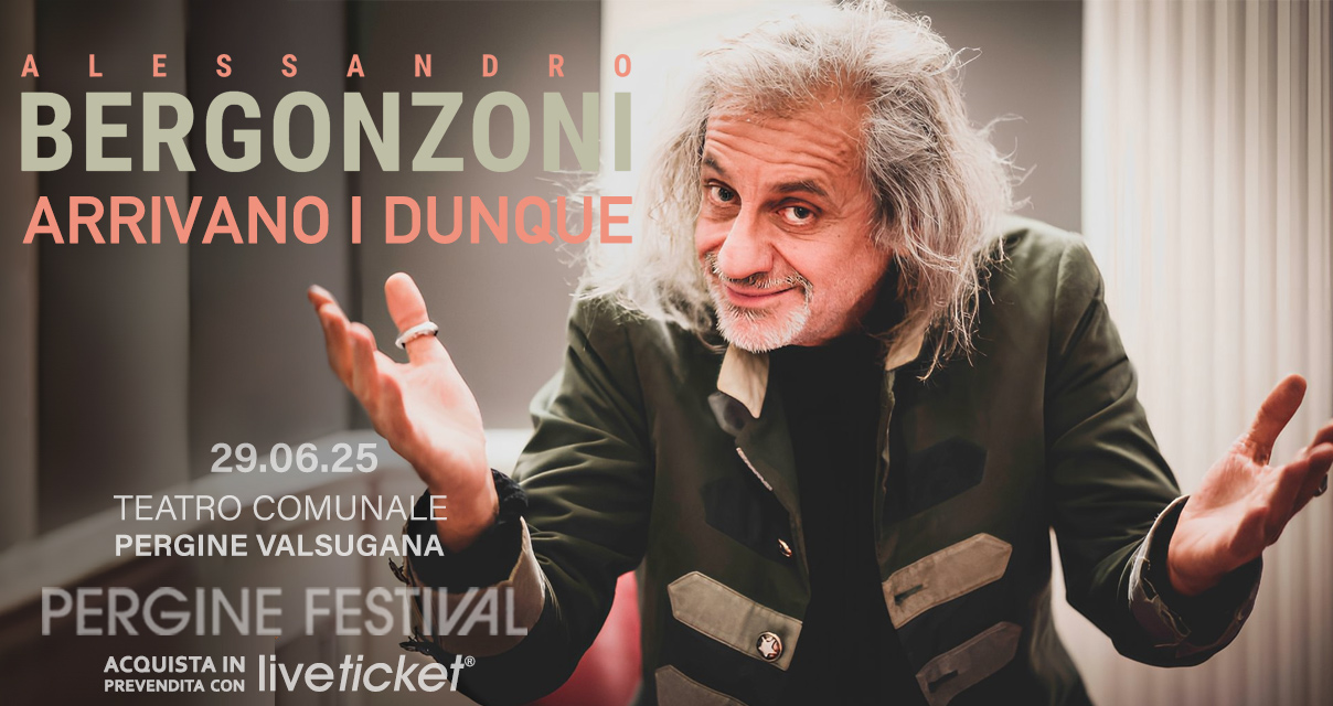 Biglietti ARRIVANO I DUNQUE - Alessandro Bergonzoni