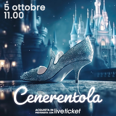 Biglietti Cenerentola