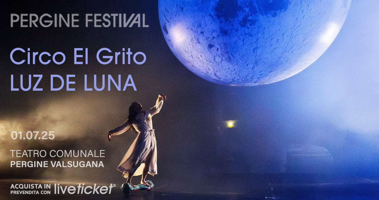 Biglietti LUZ DE LUNA - Circo El Grito