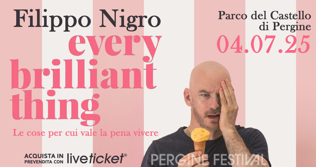 Biglietti EVERY BRILLIANT THING - Filippo Nigro