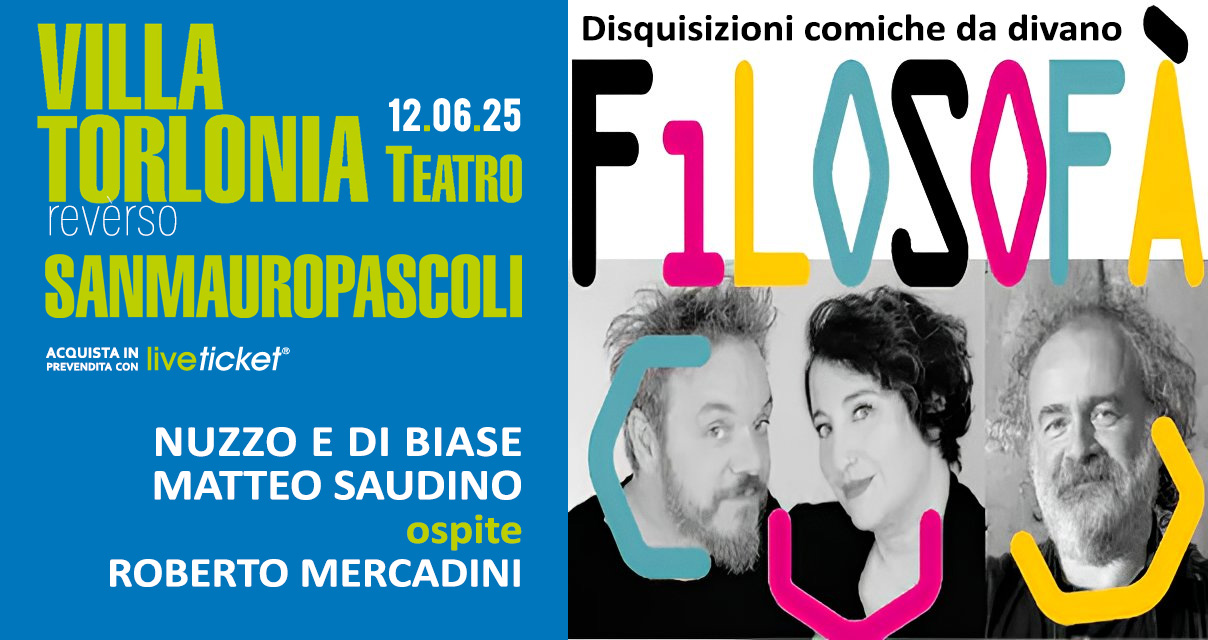 Biglietti Nuzzo-Di Biase, Matteo Saudino, Roberto Mercadini - Filosofà. Disquisizioni comiche da divano