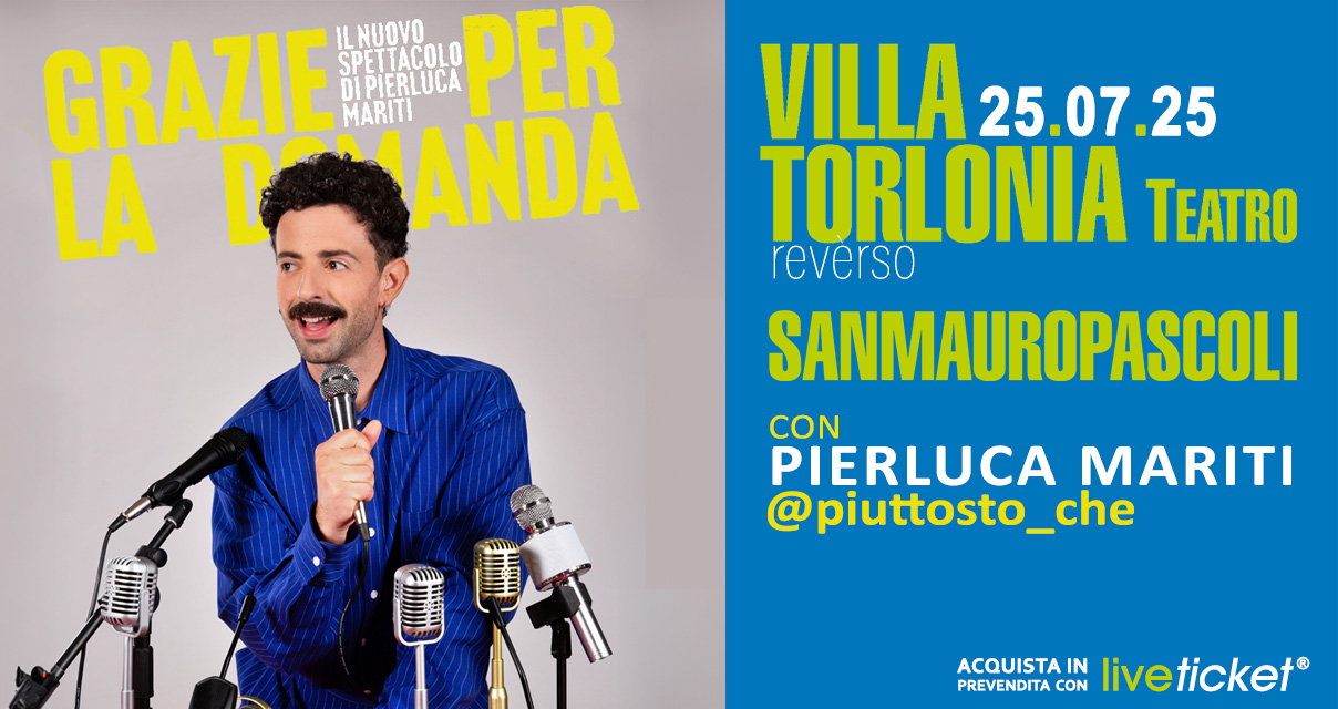 Biglietti Pierluca Mariti (@piuttosto_che) - Grazie per la domanda