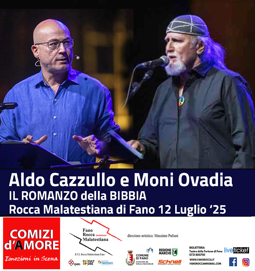 ALDO CAZZULLO -  MONI OVADIA : IL ROMANZO DELLA BIBBIA  - Fano Rocca Malatestiana