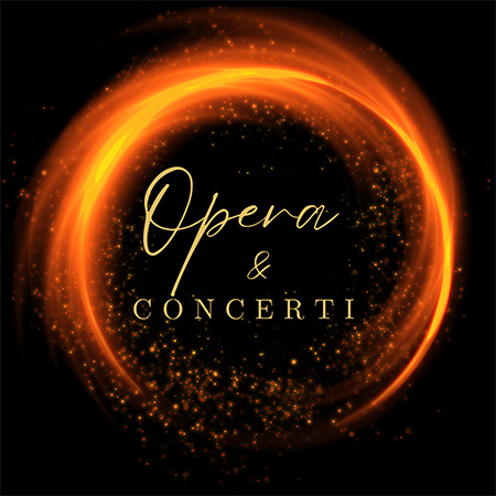 Opera e Concerti