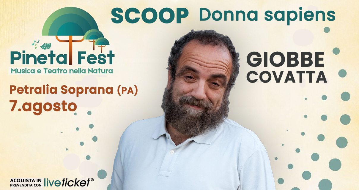 Biglietti SCOOP - DONNA SAPIENS - GIOBBE COVATTA