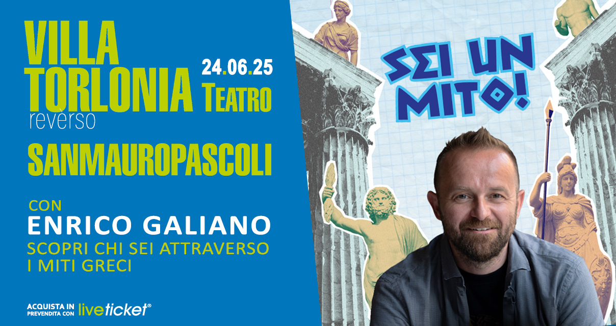Biglietti ENRICO GALIANO - Sei un Mito! Scopri chi sei attraverso i miti greci.