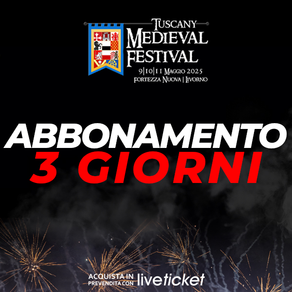 Abbonamento 3 giorni per Tuscany Medieval Festival