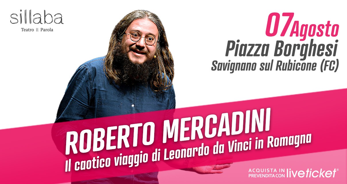 Biglietti ROBERTO MERCADINI | L - Il caotico viaggio di Leonardo da Vinci in Romagna